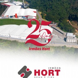 25 ANOS INDUSTRIAL IRMÃOS HORT!